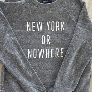 New York or No Where Sweatshirt